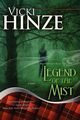 Legend of the Mist, Hinze Vicki