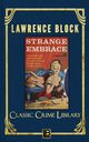 Strange Embrace, Block Lawrence