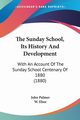 The Sunday School, Its History And Development, Palmer John