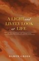 A Light and Lively Look at Life, Gross Damon