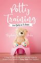 Potty Training for Girls in 3 days, Hicks Stephany