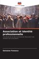 Association et identit professionnelle, Fonseca Geisiane
