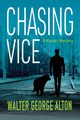 Chasing Vice, Alton Walter George