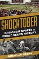 Shocktober, Weeks Jonathan