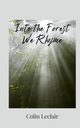 Into the Forest We Rhyme, Leclair Colin