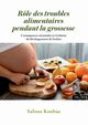 Rle des troubles alimentaires pendant la grossesse, Saloua Koubaa