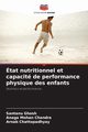 tat nutritionnel et capacit de performance physique des enfants, Ghosh Santanu