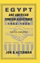 Egypt and American Foreign Assistance 1952-1956, Alterman J.