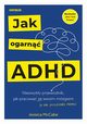 Jak ogarn ADHD, McCabe Jessica
