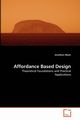 Affordance Based Design, Maier Jonathan