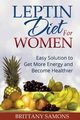 Leptin Diet for Women, Samons Brittany