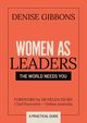 Women as Leaders, Gibbons Denise