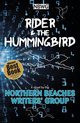Rider & the Hummingbird, Northern Beaches Writers' Group