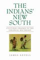 Indians' New South, Axtell James