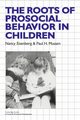The Roots of Prosocial Behavior in Children, Eisenberg Nancy