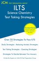 ILTS Science Chemistry - Test Taking Strategies, Test Preparation Group JCM-ILTS