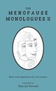 The Menopause Monologues 2, Powell Harriet