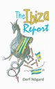 The Ibiza Report, Ngard Derf