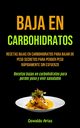 Baja En Carbohidratos, Arias Oswaldo