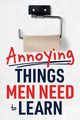 Annoying Things Men Need to Learn, Burke Megan