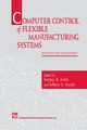 Computer control of flexible manufacturing systems, 