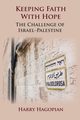 Keeping Faith With Hope, Hagopian Harry