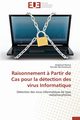 Raisonnement ? partir de cas pour la dtection des virus informatique, Collectif