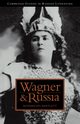 Wagner and Russia, Bartlett Rosamund