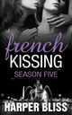 French Kissing, Bliss Harper