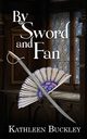 By Sword and Fan, Buckley Kathleen
