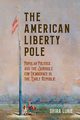 The American Liberty Pole, Lurie Shira