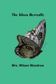 The Silver Butterfly, Woodrow Mrs. Wilson