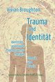 Trauma und Identitt, Broughton Vivian