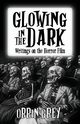 Glowing in the Dark, Grey Orrin
