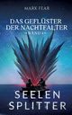 Das Geflster der Nachtfalter, Fear Mark