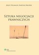 Sztuka negocjacji prawniczych, Stelmach Jerzy, Broek Bartosz