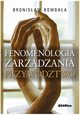 Fenomenologia zarzdzania Przywdztwo, Bombaa Bronisaw