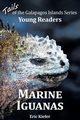 Marine Iguanas - Tails of the Galapagos Islands Series, Kiefer Eric
