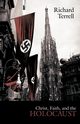 Christ, Faith, and the Holocaust, Terrell Richard