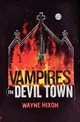 Vampires in Devil Town, Hixon Wayne