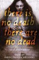 There Is No Death, There Are No Dead, Koja Kathe