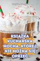 KSIKA KUCHARSKA MOCHA, KTREJ NIE MONA SI OPRZE, Matylda Adamska