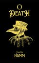 O Death, Hamm Justin