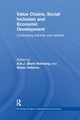 Value Chains, Social Inclusion and Economic Development, 