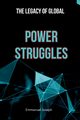 The Legacy of Global Power Struggles, Joseph Emmanuel