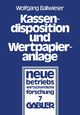 Kassendisposition und Wertpapieranlage, Ballwieser Wolfgang