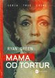 Mama od tortur, Green Ryan