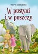 W pustyni i w puszczy, Sienkiewicz Henryk