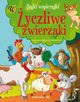 Bajki wspierajki. yczliwe zwierzaki, 