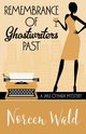 REMEMBRANCE OF GHOSTWRITERS PAST, Wald Noreen